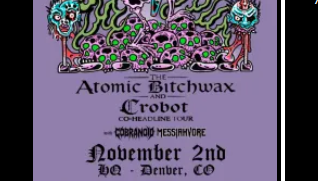 Crobot & The Atomic Bitchwax