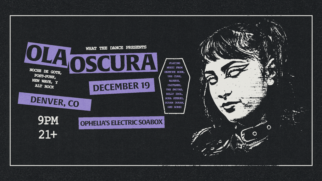 OLA OSCURA – Noche de Goth, Post-Punk, New Wave, y Alt Rock