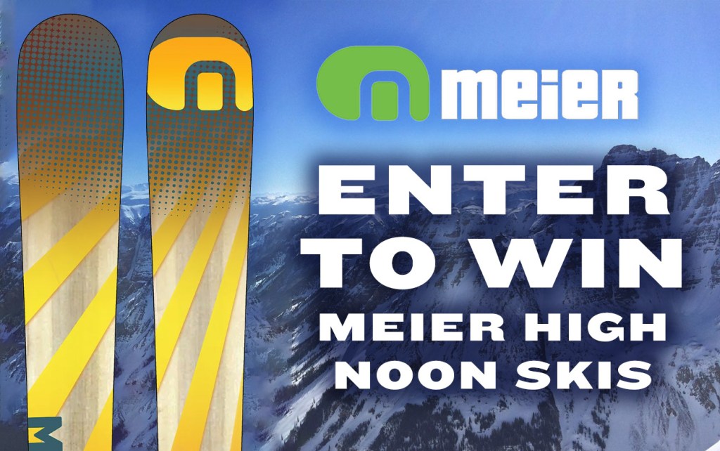 Enter to Win a Pair of Meier High Noon Skis!