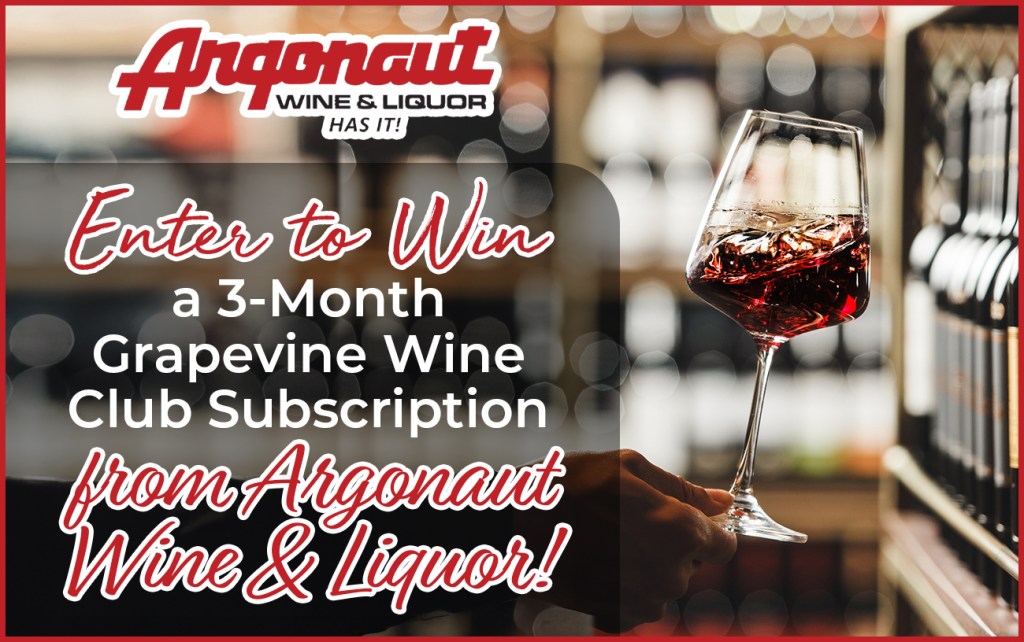 Enter to Win a 3-Month Grapevine Wine Club Subscription from Argonaut Wine & Liquor!