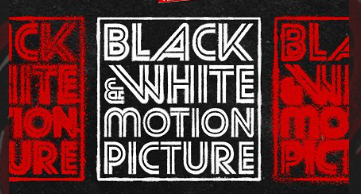 Black & White Motion Picture