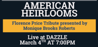 American Heirlooms: Florence Price Tribute presented by Monique Brooks Roberts