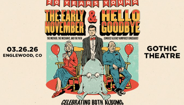 The Early November & Hellogoodbye