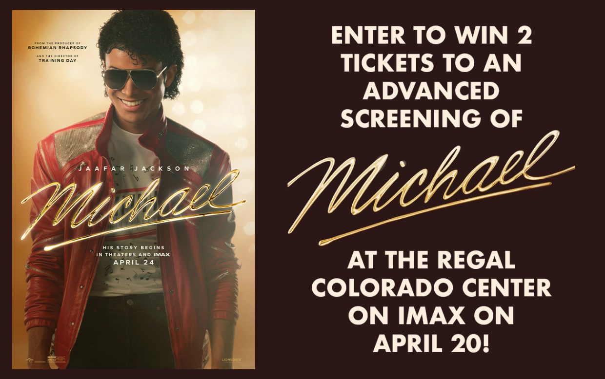 Enter to Win 2 Tickets to an Advanced Screening of Michael at the Regal Colorado Center on IMAX on April 20!