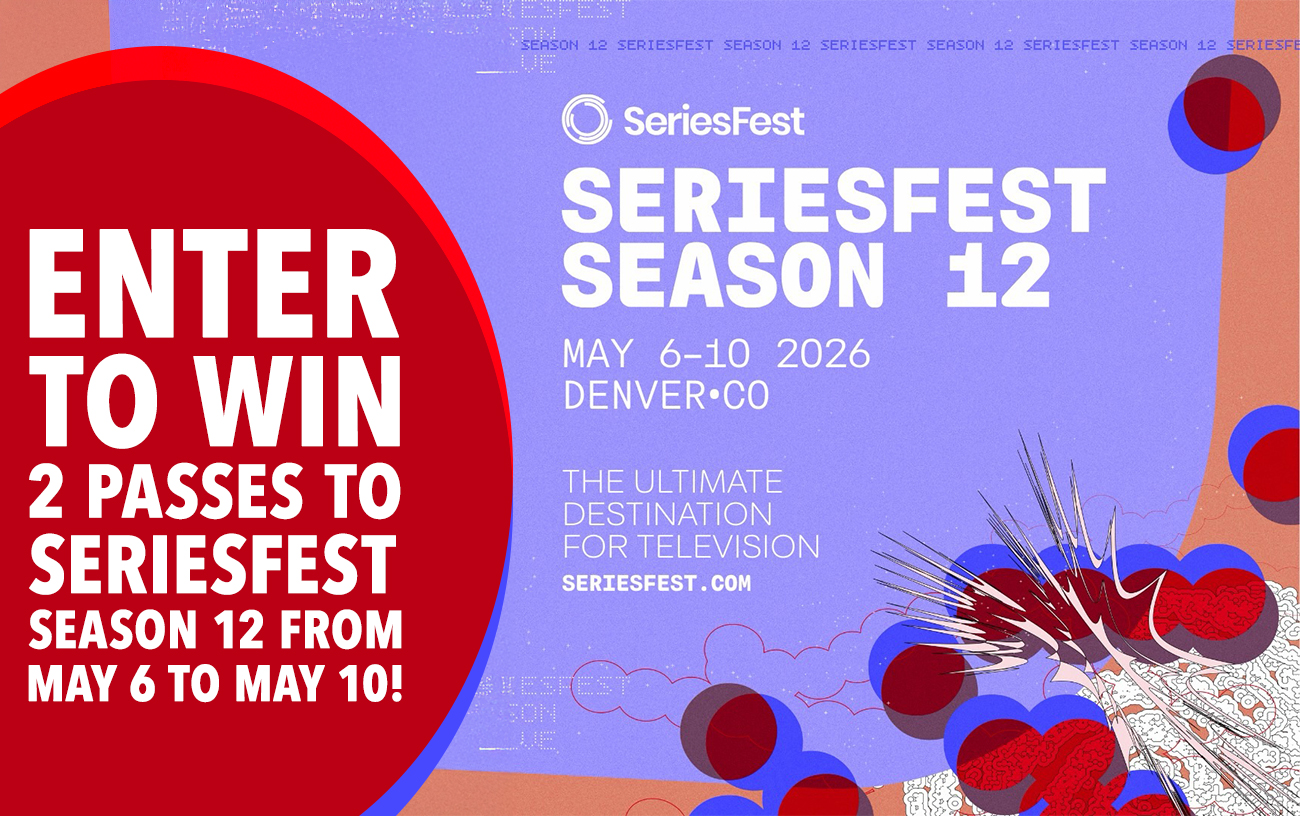 Enter to Win 2 Passes to SeriesFest Season 12 from May 6 to May 10!