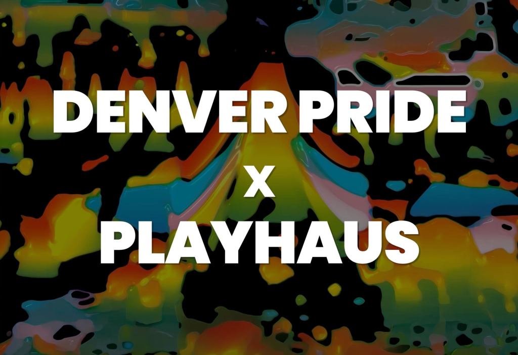 Denver Pride / Playhaus Dance Party – Pabllo Vittar
