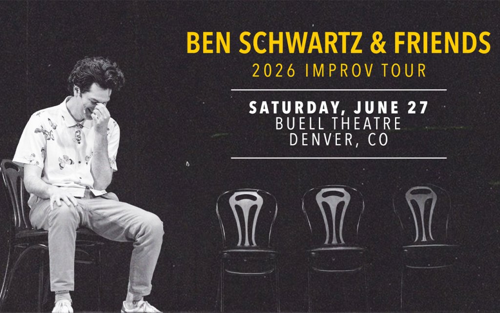 Enter to Win 2 Tickets to Ben Schwartz & Friends at the Buell Theatre on June 27!
