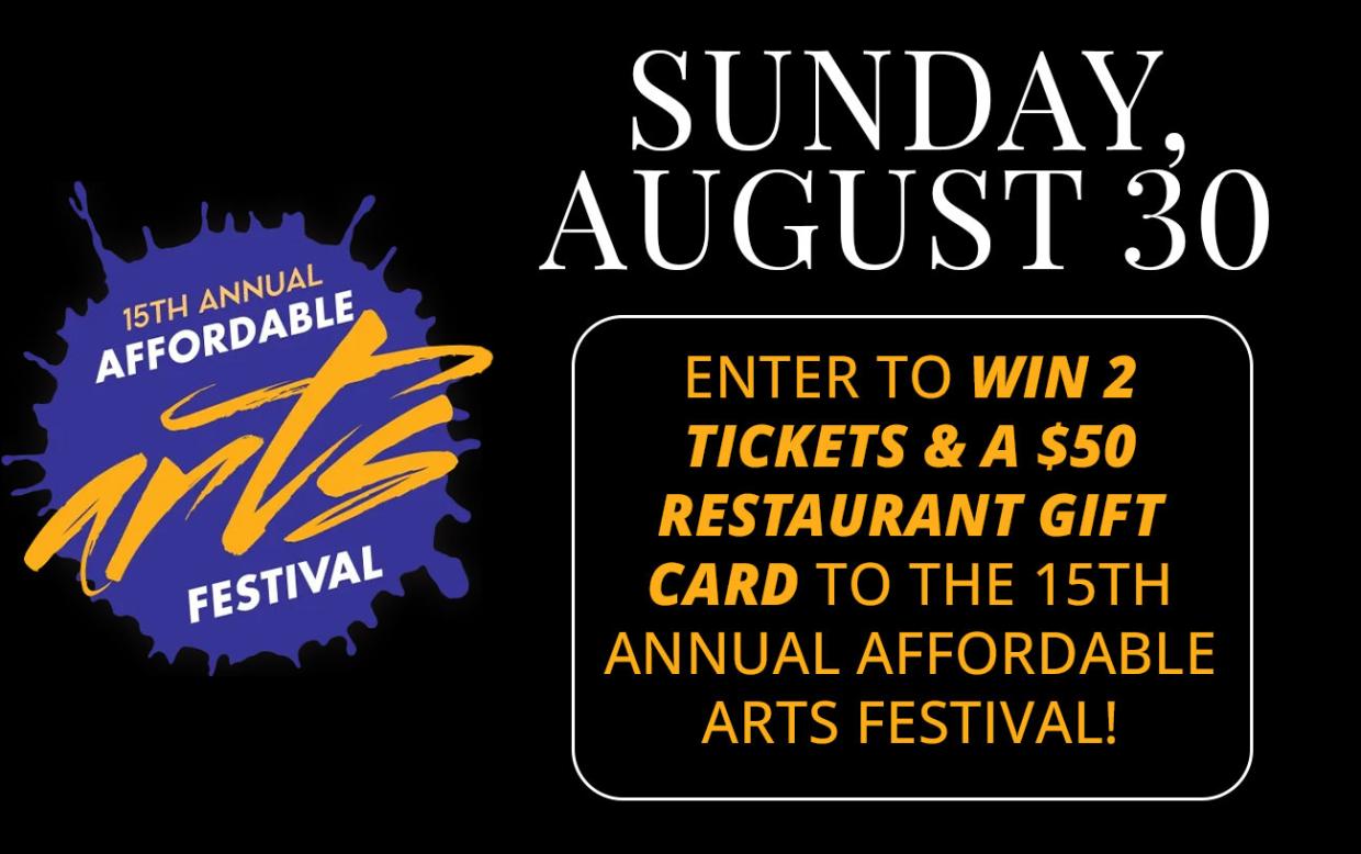 Enter to Win 2 Tickets to the 15th Annual Affordable Arts Festival!