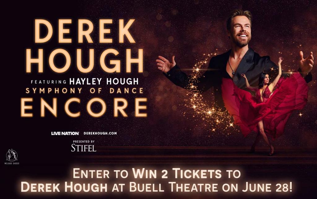 Enter to Win 2 Tickets to Derek Hough at Buell Theatre on June 28! 