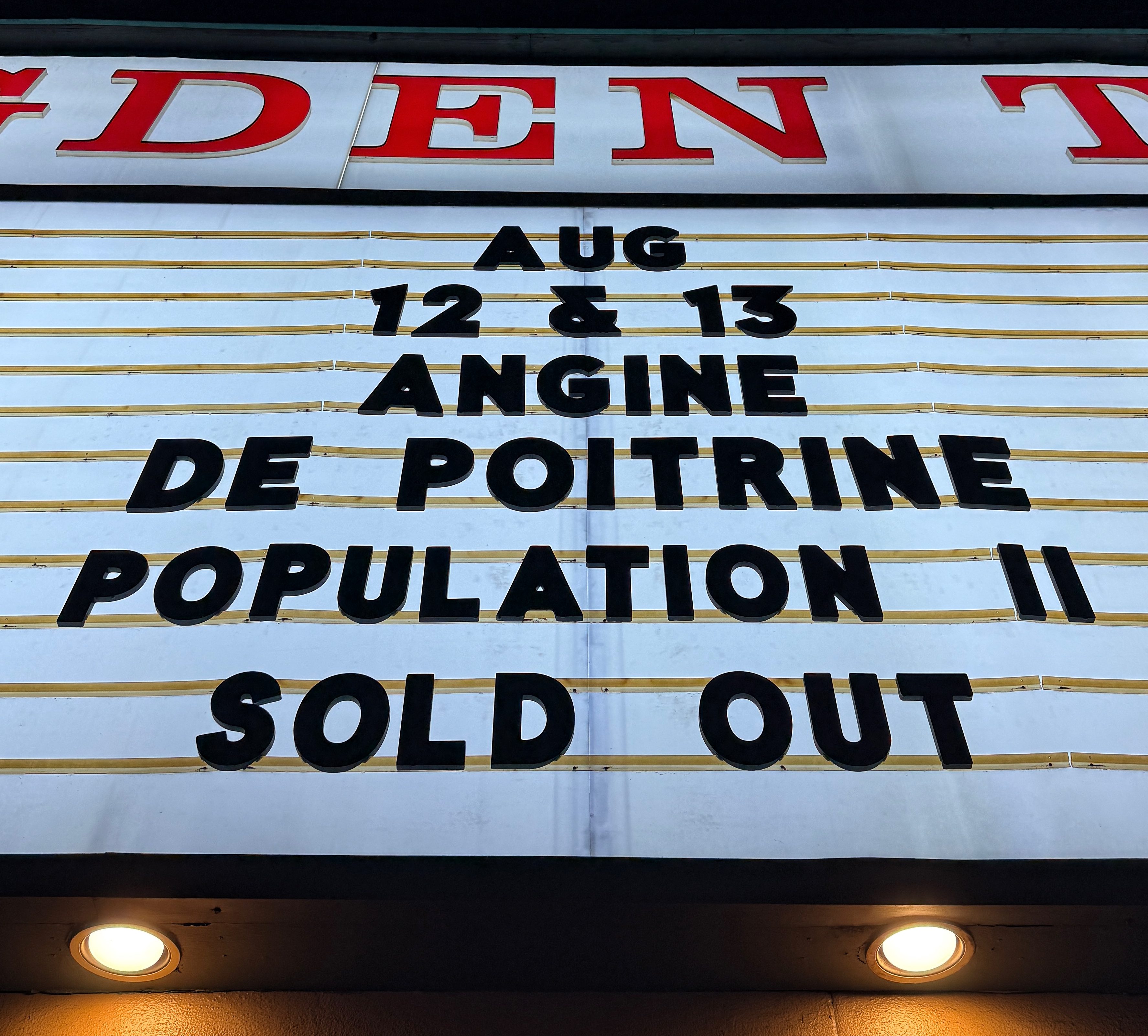 Marquee sign for Angine de Poitrine at the Ogden Theatre