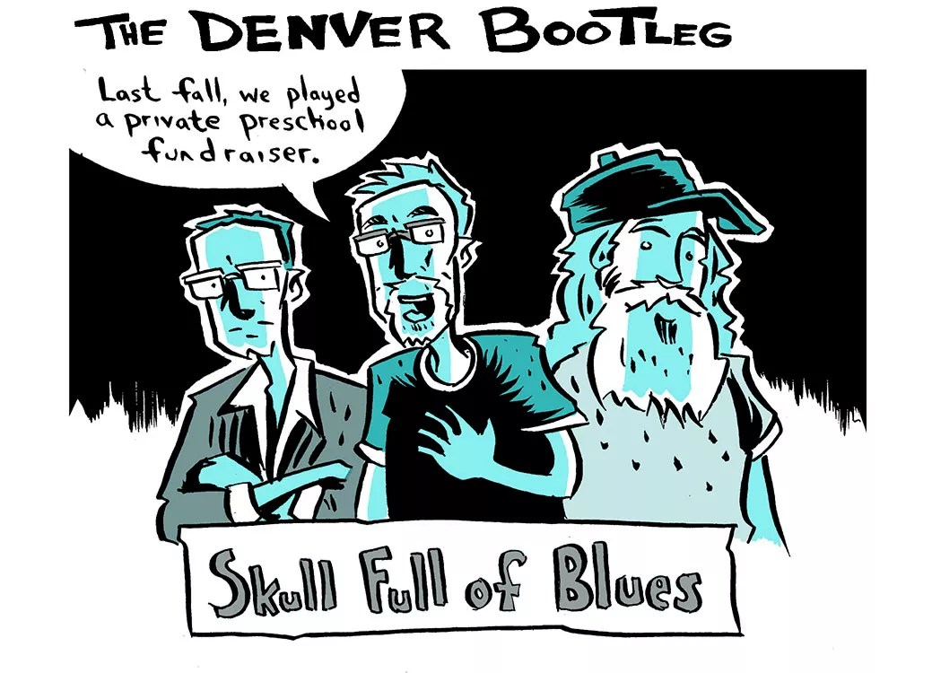 The Denver Bootleg: Skull Full of Blues