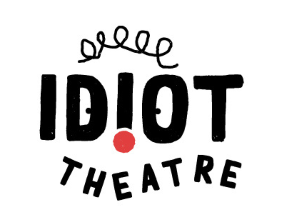 Idiot Theatre